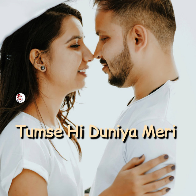 'Tumse Hi Duniya Meri' cover art