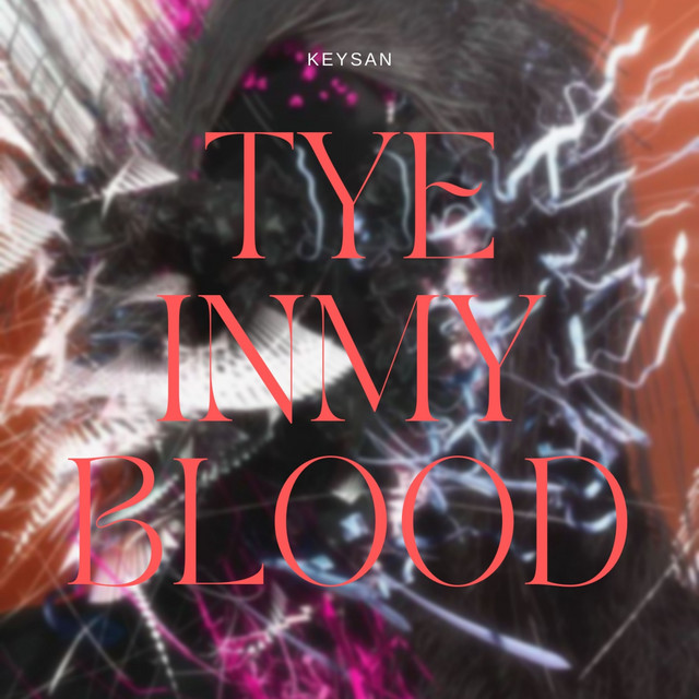 'Tye in My Blood' cover art