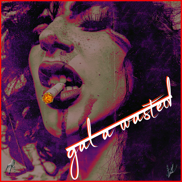 'Gal a Wasted' cover art