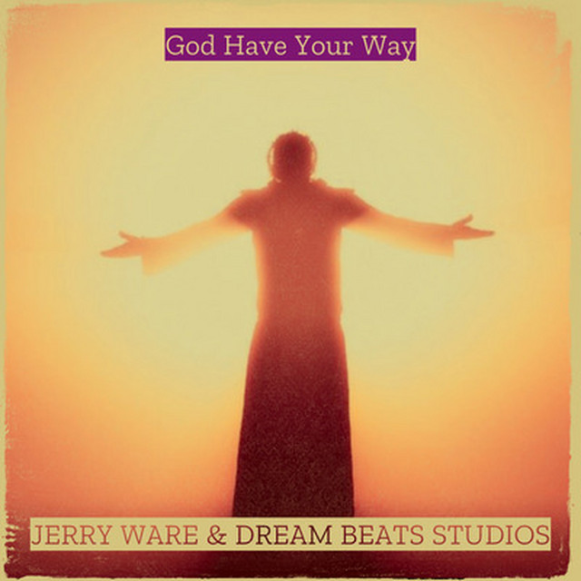 'God Have Your Way' cover art