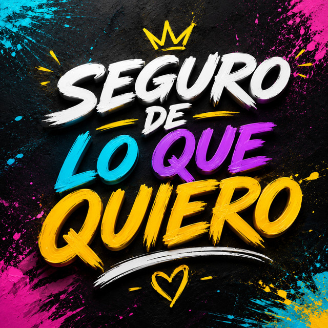 'Seguro de Lo Que Quiero' cover art
