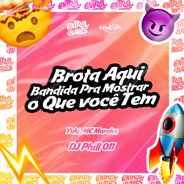 'Brota Aqui Bandida Pra Mostrar o Que você Tem' cover art