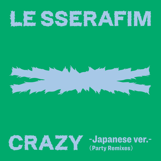 'CRAZY (Japanese ver. / Party Remixes)' cover art