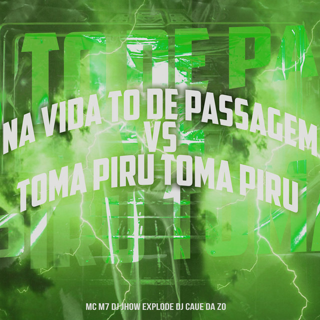 'Na Vida To de Passagem Vs Toma Piru Toma Piru' cover art