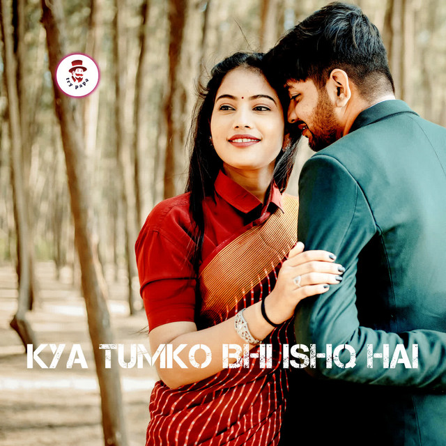 'Kya Tumko Bhi Ishq Hai' cover art