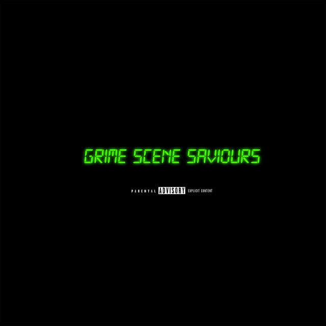 'Grime Scene Saviours (feat. D Double E, Frisco, Flirta D, Skepta, Bruza, JME, Jendor, Novelist, Jamakabi & Flowdan)' cover art