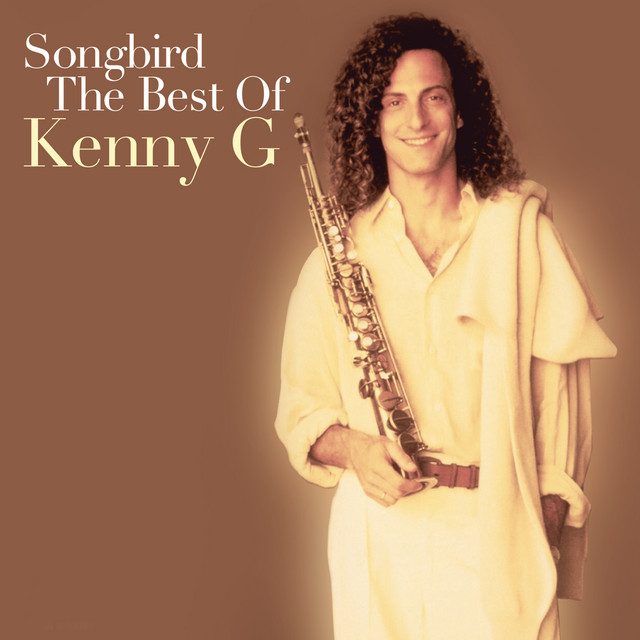 'Songbird: The Best Of Kenny G' cover art