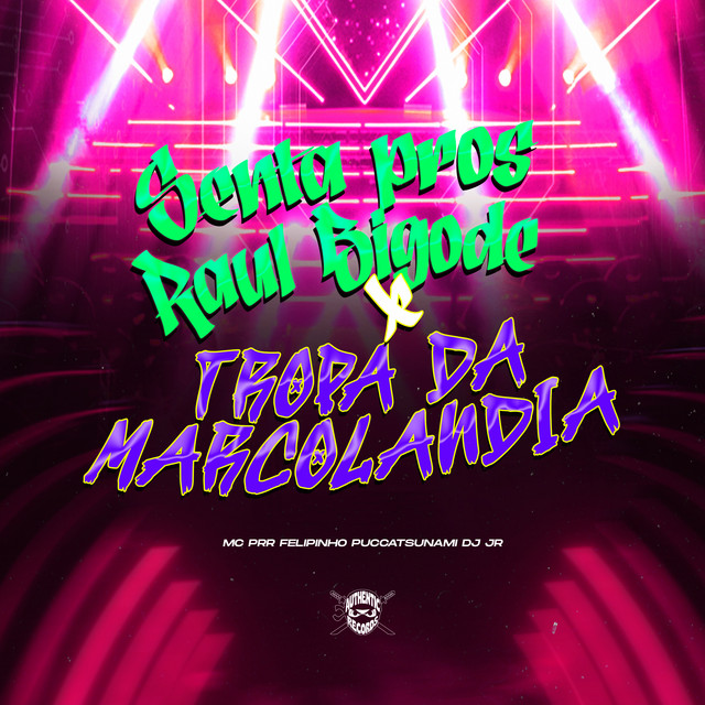 'Senta Pros Raul Bigode X Tropa da Marcolandia' cover art