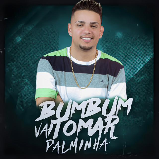 'Bumbum Vai Tomar Palminha' cover art