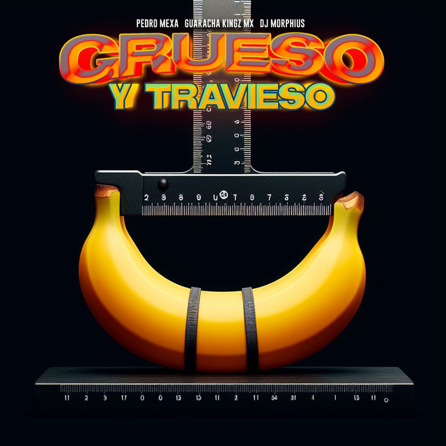 'Grueso Y Travieso' cover art