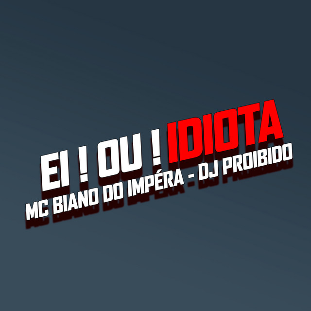 'Ei! Ou! Idiota' cover art