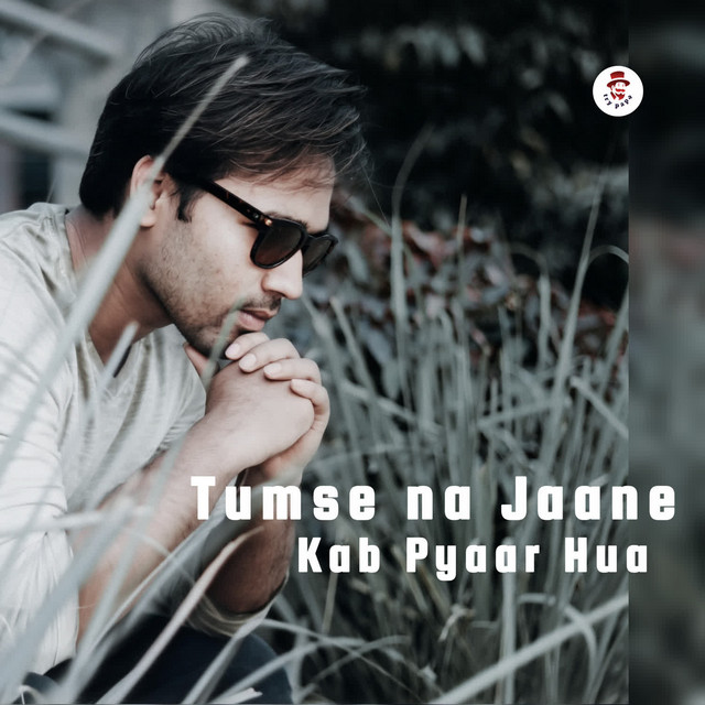 'Tumse Na Jaane Kab Pyaar Hua' cover art