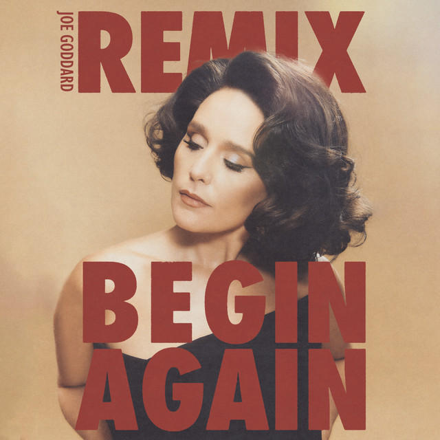 'Begin Again (Joe Goddard Remix)' cover art
