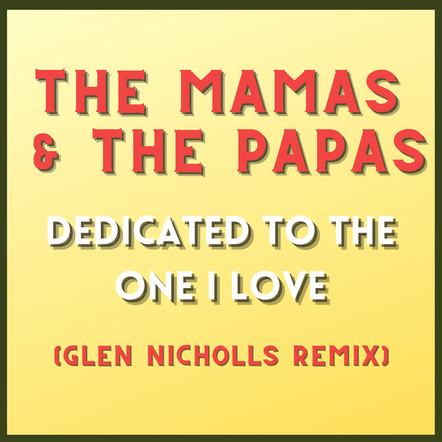 'Dedicated To The One I Love (Glen Nicholls Remix)' cover art