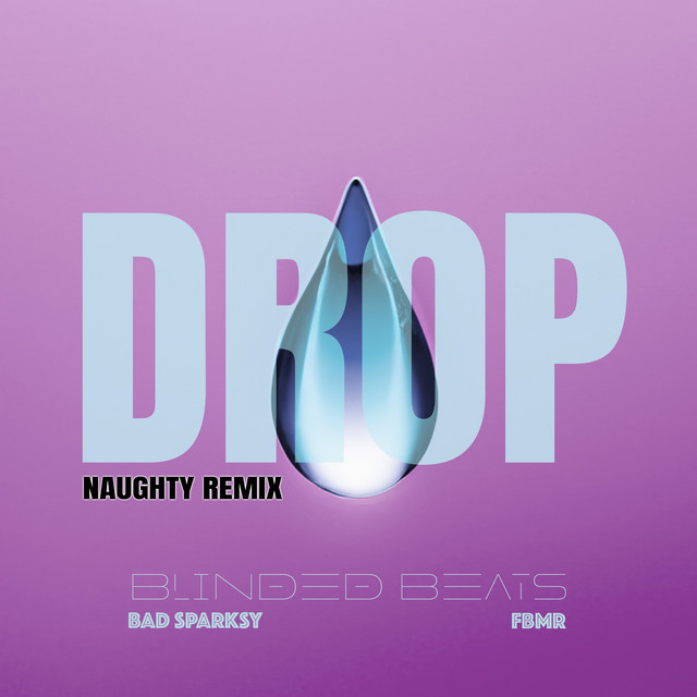 'Drop (Naughty Remix)' cover art
