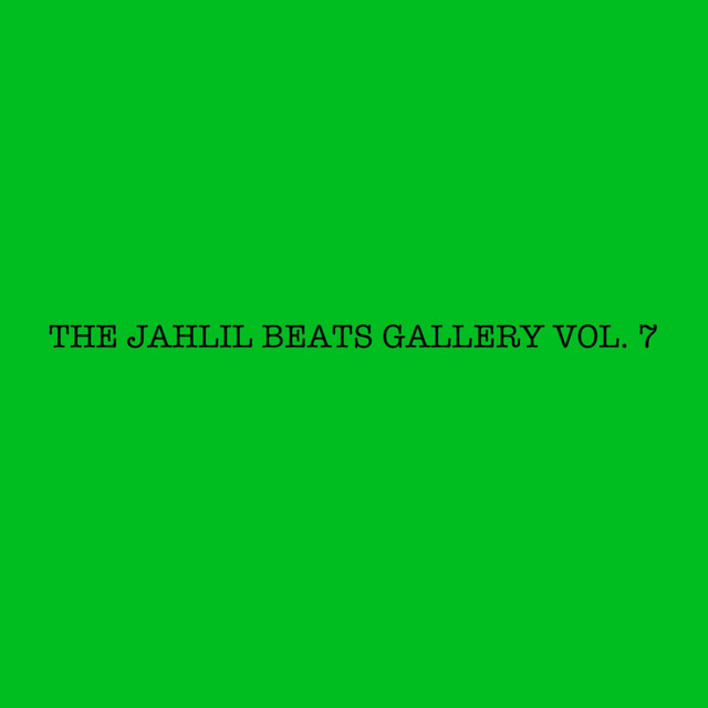 'THE JAHLIL BEATS GALLERY VOL. 7' cover art