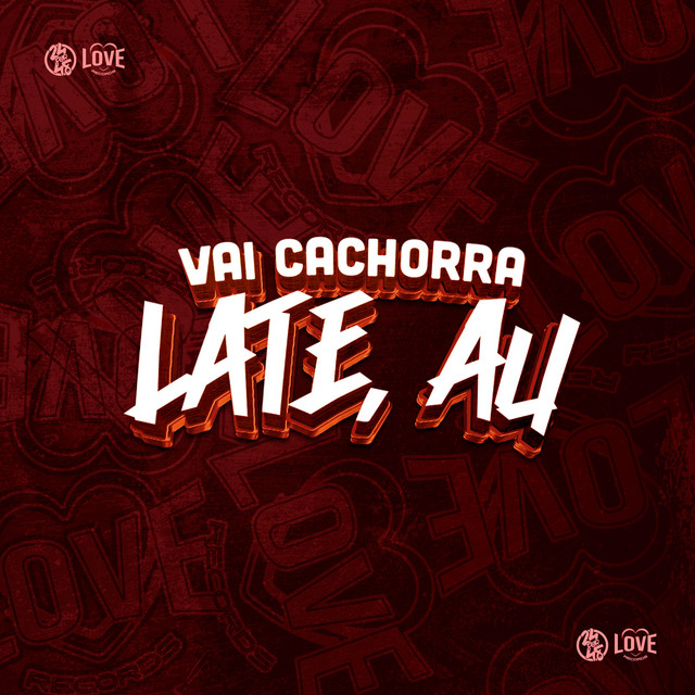 'Vai Cachorra Late, Au' cover art