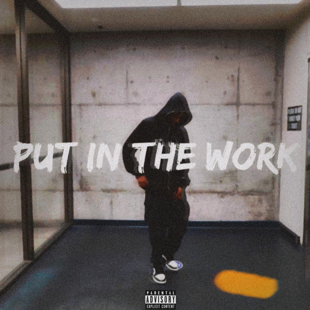 'Put In The Work' cover art
