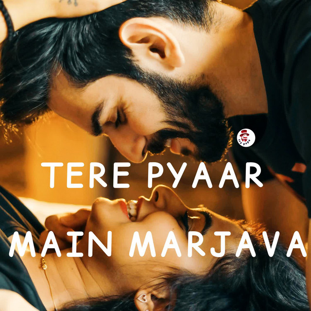 'Tere Pyaar Main Marjava' cover art