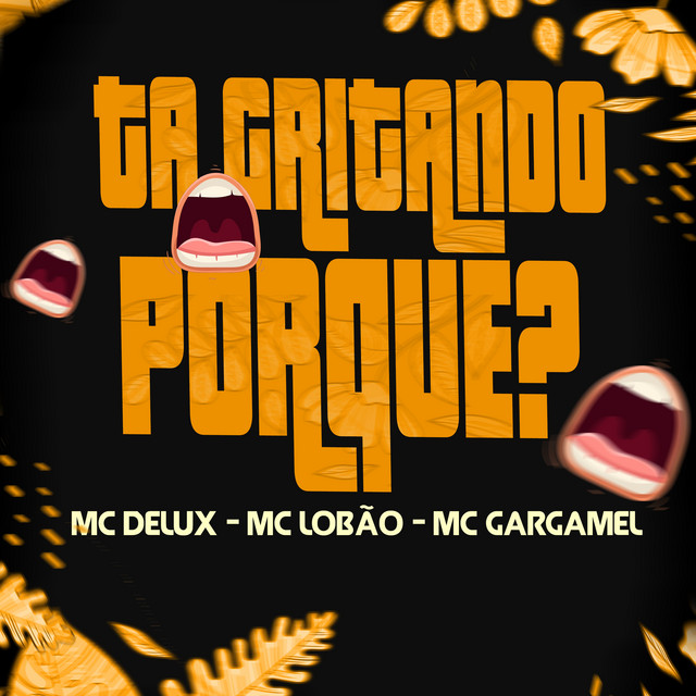 'Ta Gritando Porque' cover art