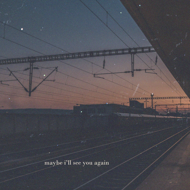 'maybe i'll see you again' cover art