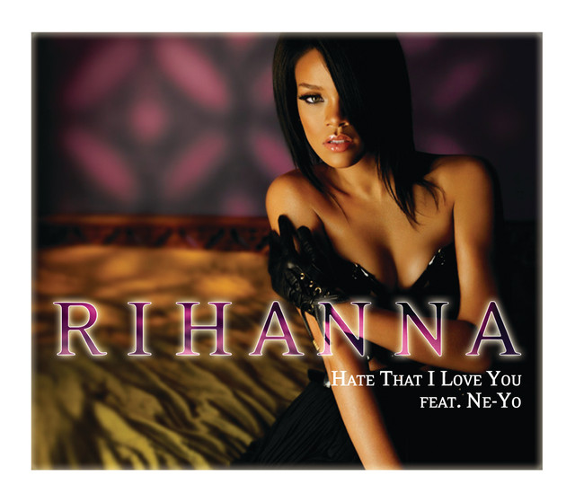 'Hate That I Love You' cover art