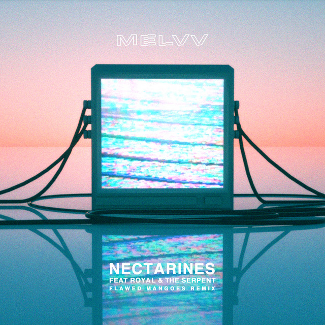 'Nectarines (feat. Royal & the Serpent) [Flawed Mangoes Remix]' cover art