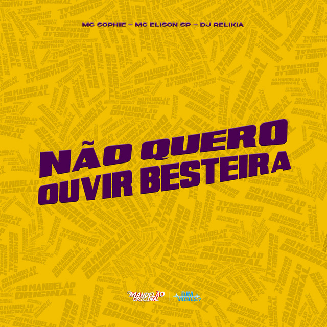 'Não Quero Ouvir Besteira' cover art