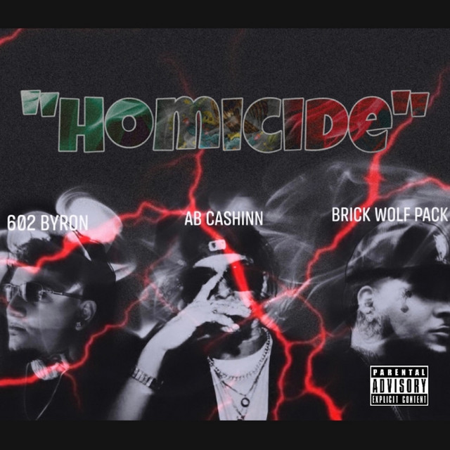 'Homicide (feat. Ab Cashinn & Brick Wolf Pack)' cover art