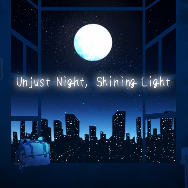 'Unjust Night, Shining Light' cover art