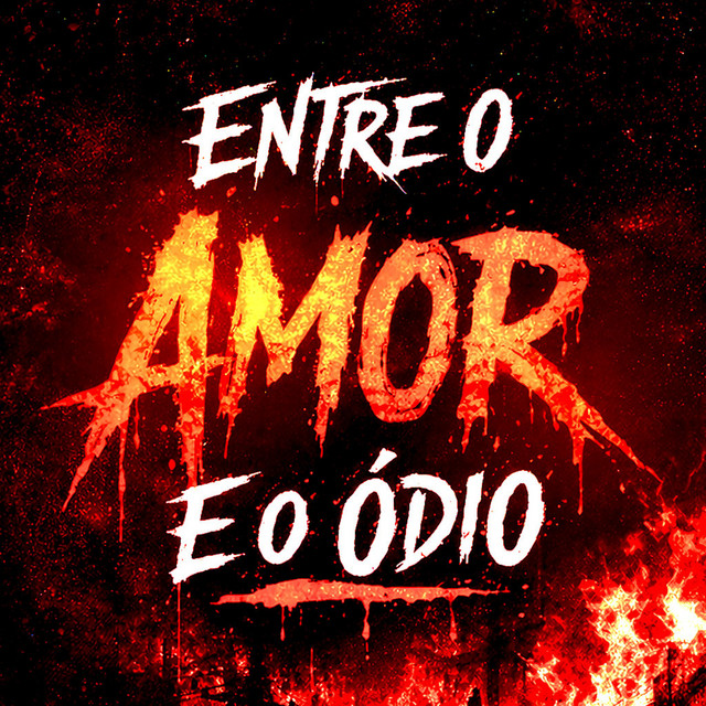 'Entre o Amor e o Ódio' cover art