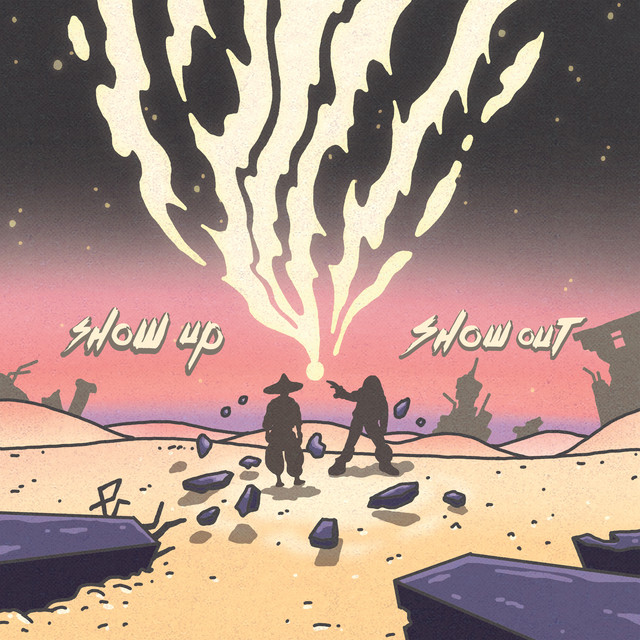 'Show Up, Show Out' cover art