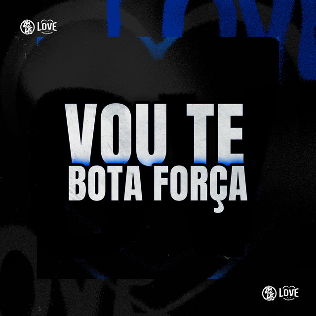 'Vou Te Bota Força' cover art