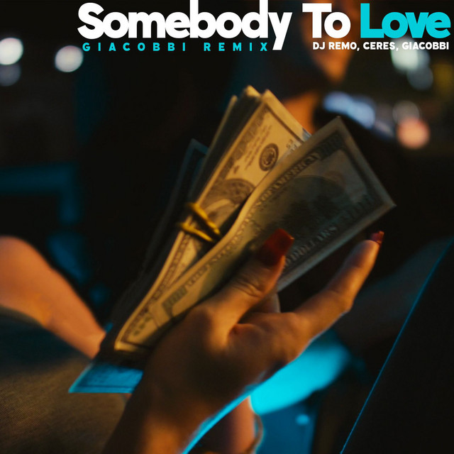 'Somebody to Love (GIACOBBI Remix)' cover art