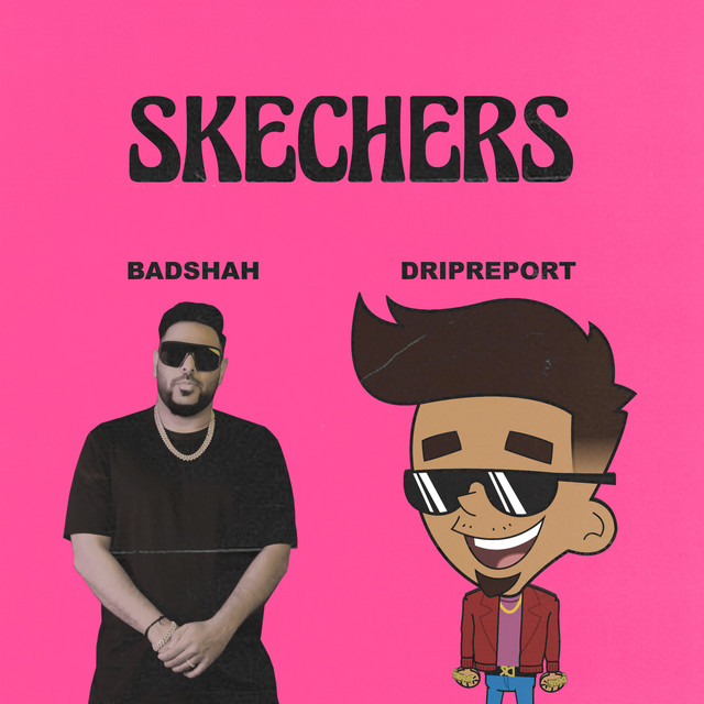 'Skechers (feat. Badshah)' cover art
