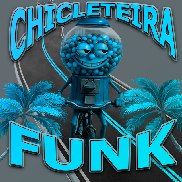 'Chicleteira Funk' cover art