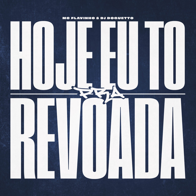 'Hoje Eu To pra Revoada' cover art
