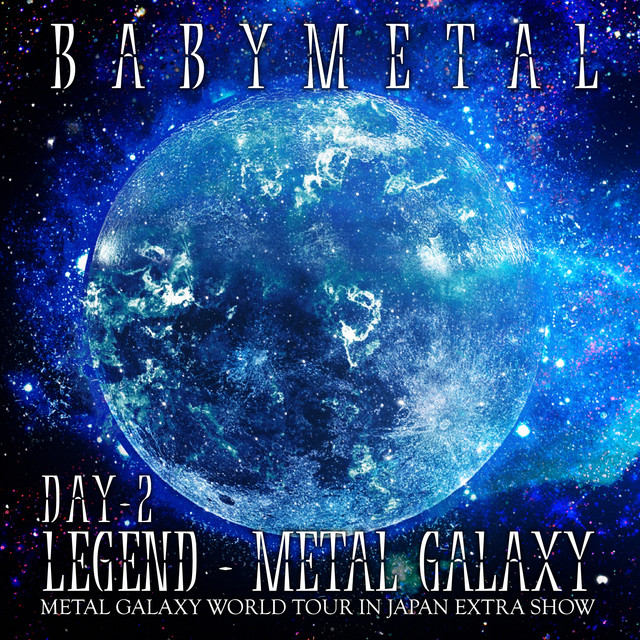 'LEGEND – METAL GALAXY [DAY 2]' cover art