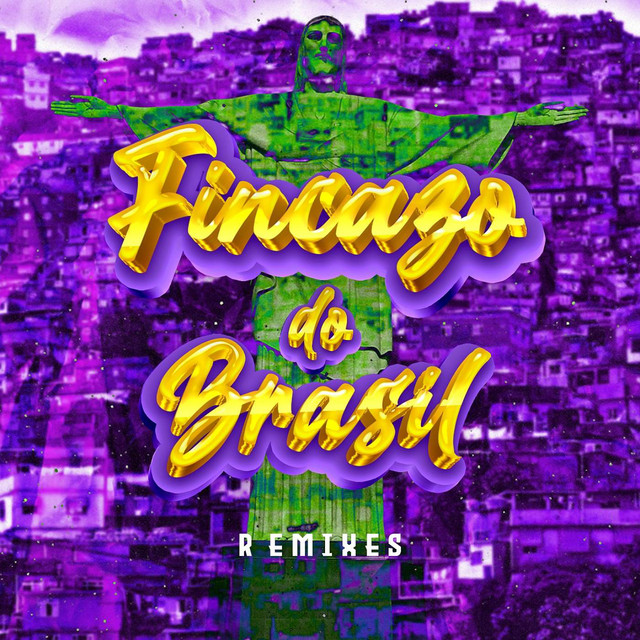 'Fincazo Do Brasil (Remixes)' cover art