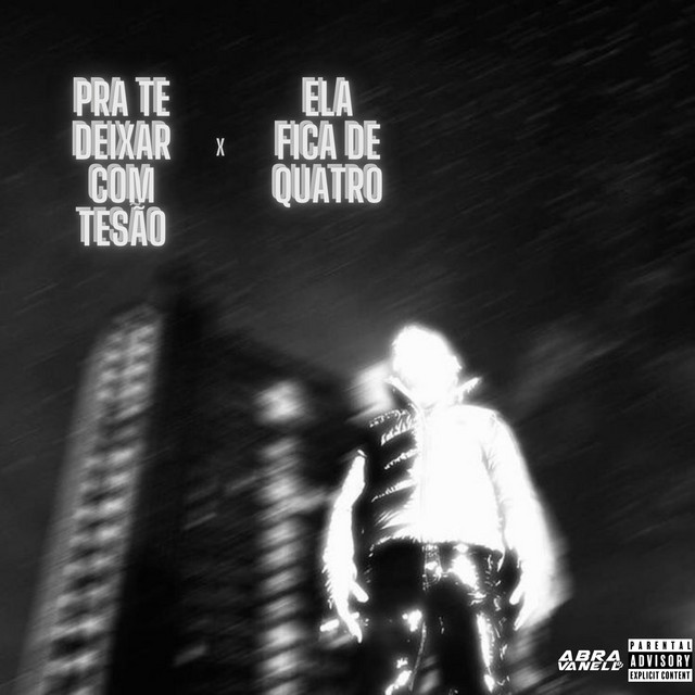 'Pra te Deixar com Tesão x Ela Fica de Quatro' cover art