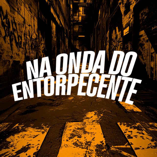 'Na Onda do Entorpecente' cover art