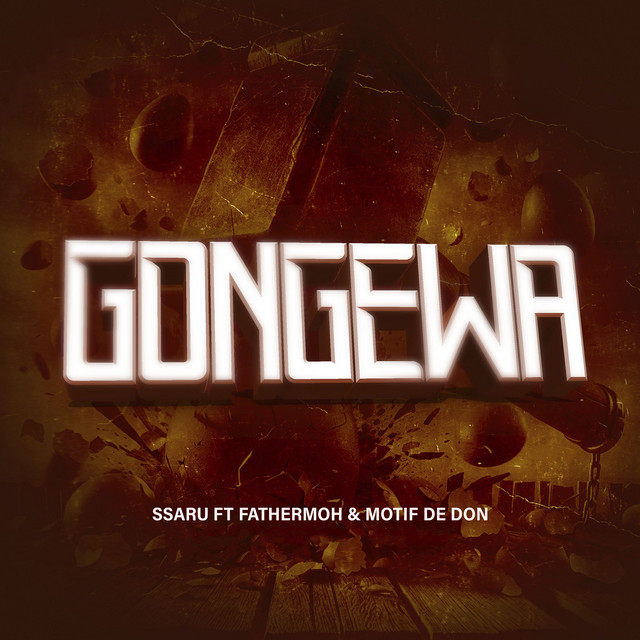 'Gongewa (feat. Fathermoh & Motif De Don)' cover art