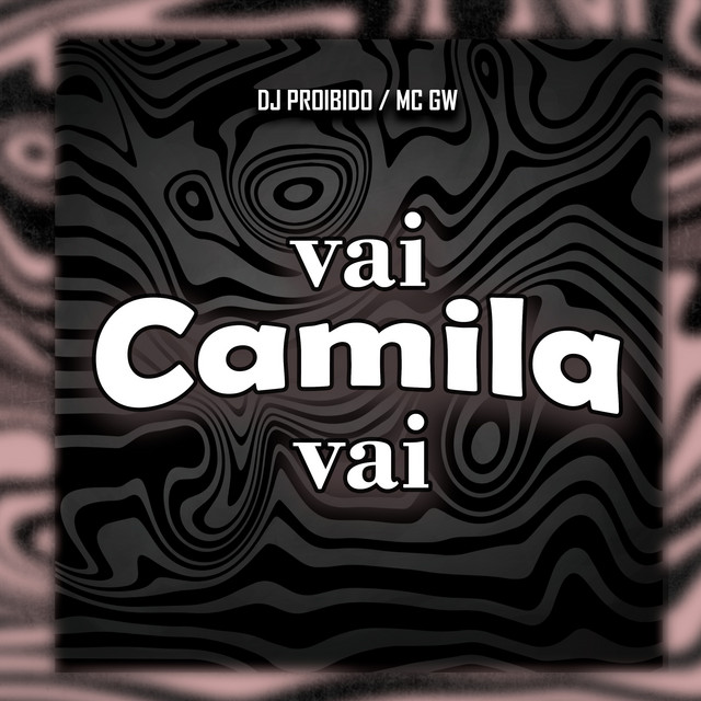 'Vai Camila Vai' cover art