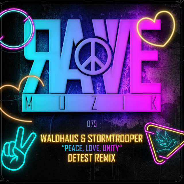 'Peace, Love, Unity - Detest Remix' cover art