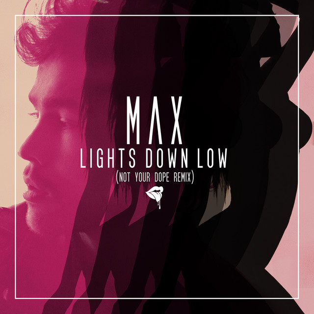 'Lights Down Low (Not Your Dope Remix)' cover art