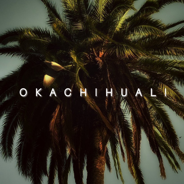 'Okachihuali' cover art