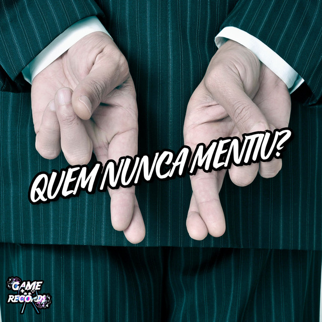 'Quem Nunca Mentiu?' cover art