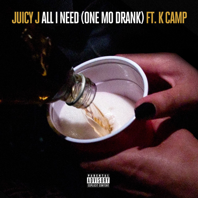 'All I Need (One Mo Drank) (feat. K Camp)' cover art