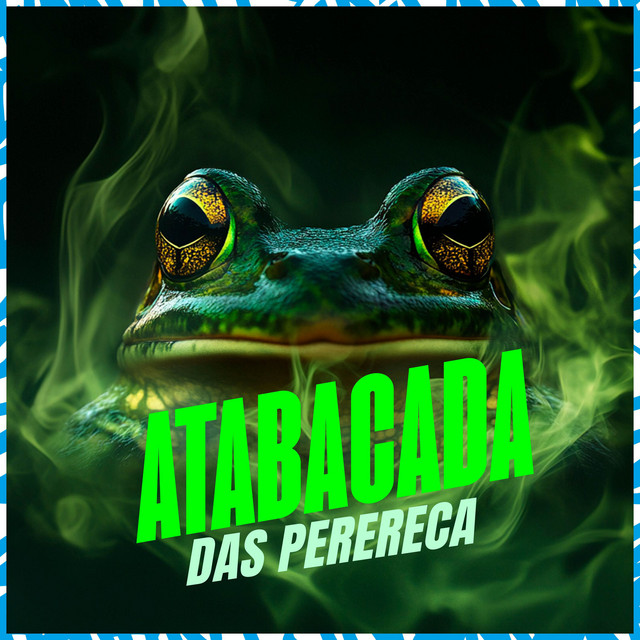 'Atabacada das Pererecas' cover art