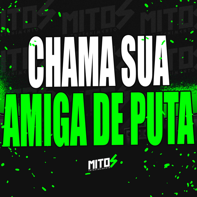 'Chama Sua Amiga De Puta' cover art